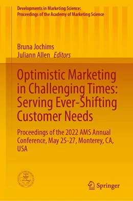 Abbildung von Jochims / Allen | Optimistic Marketing in Challenging Times: Serving Ever-Shifting Customer Needs | 1. Auflage | 2023 | beck-shop.de
