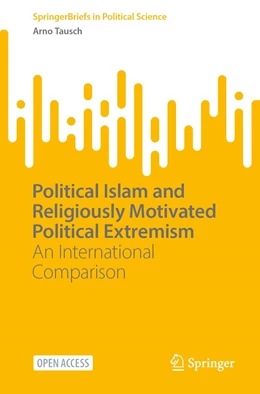 Abbildung von Tausch | Political Islam and Religiously Motivated Political Extremism | 1. Auflage | 2023 | beck-shop.de