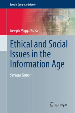 Abbildung von Kizza | Ethical and Social Issues in the Information Age | 7. Auflage | 2023 | beck-shop.de