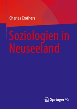 Abbildung von Crothers | Soziologien in Neuseeland | 1. Auflage | 2023 | beck-shop.de