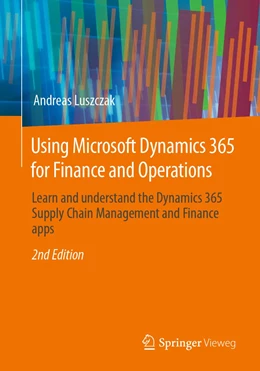 Abbildung von Luszczak | Using Microsoft Dynamics 365 for Finance and Operations | 2. Auflage | 2023 | beck-shop.de