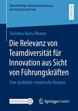 Abbildung von Werner | Die Relevanz von Teamdiversität für Innovation aus Sicht von Führungskräften | 1. Auflage | 2023 | beck-shop.de