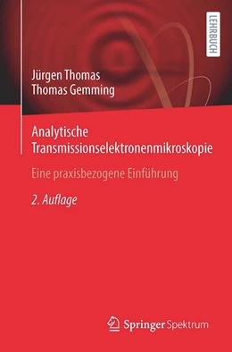 Abbildung von Thomas / Gemming | Analytische Transmissionselektronenmikroskopie | 2. Auflage | 2024 | beck-shop.de