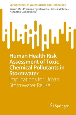 Abbildung von Ma / Egodawatta | Human Health Risk Assessment of Toxic Chemical Pollutants in Stormwater | 1. Auflage | 2023 | beck-shop.de