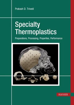 Abbildung von Trivedi | Specialty Thermoplastics | 1. Auflage | 2022 | beck-shop.de