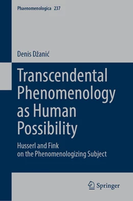 Abbildung von Dzanic | Transcendental Phenomenology as Human Possibility | 1. Auflage | 2023 | beck-shop.de