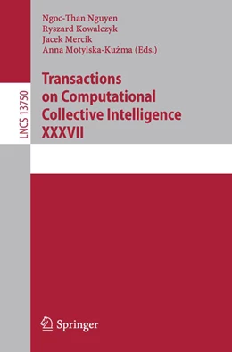 Abbildung von Nguyen / Kowalczyk | Transactions on Computational Collective Intelligence XXXVII | 1. Auflage | 2023 | beck-shop.de