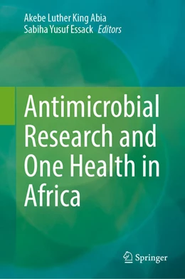 Abbildung von Abia / Essack | Antimicrobial Research and One Health in Africa | 1. Auflage | 2023 | beck-shop.de