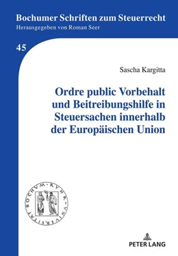 Abbildung von Kargitta | Ordre public Vorbehalt und Beitreibungshilfe in Steuersachen innerhalb der  Europäischen Union | 1. Auflage | 2022 | beck-shop.de