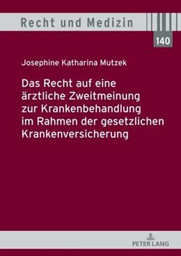 Abbildung von Mutzek | Das Recht auf eine ärztliche Zweitmeinung zur Krankenbehandlung im Rahmen der gesetzlichen Krankenversicherung | 1. Auflage | 2022 | beck-shop.de