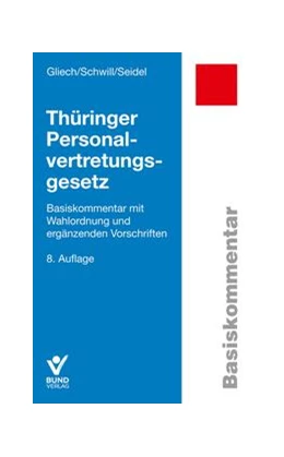 Abbildung von Gliech / Schwill | Thüringer Personalvertretungsgesetz | 8. Auflage | 2024 | beck-shop.de