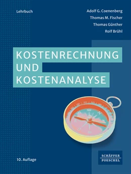Abbildung von Coenenberg / Fischer | Kostenrechnung und Kostenanalyse | 10. Auflage | 2024 | beck-shop.de