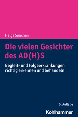 Abbildung von Simchen | Die vielen Gesichter des AD(H)S | 6. Auflage | 2023 | beck-shop.de
