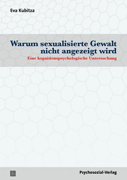 Abbildung von Kubitza | Warum sexualisierte Gewalt nicht angezeigt wird | 1. Auflage | 2023 | beck-shop.de