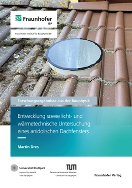 Abbildung von Sedlbauer / Leistner | Entwicklung sowie licht- und wärmetechnische Untersuchung eines anidolischen Dachfensters. | 1. Auflage | 2022 | 50 | beck-shop.de