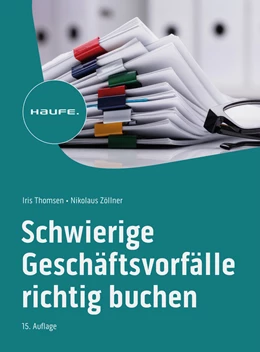 Abbildung von Thomsen / Zöllner | Schwierige Geschäftsvorfälle richtig buchen | 16. Auflage | 2023 | beck-shop.de