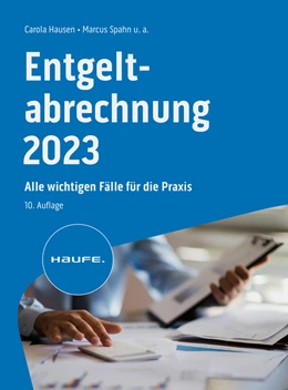 Abbildung von Hausen / Spahn u.a. | Entgeltabrechnung 2023 | 10. Auflage | 2023 | beck-shop.de