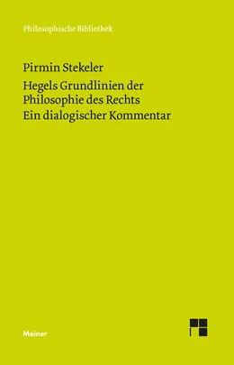 Abbildung von Stekeler | Hegels Grundlinien der Philosophie des Rechts. Ein dialogischer Kommentar | 1. Auflage | 2023 | 740 | beck-shop.de