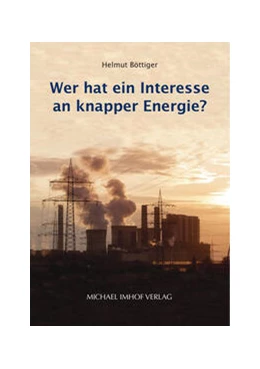 Abbildung von Böttiger | Wer hat ein Interesse an knapper Energie? | 1. Auflage | 2023 | beck-shop.de