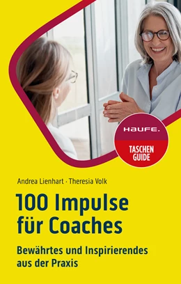 Abbildung von Lienhart / Volk | 100 Impulse für Coaches | 1. Auflage | 2023 | beck-shop.de