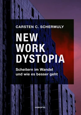 Abbildung von Schermuly | New Work Dystopia | 1. Auflage | 2023 | beck-shop.de