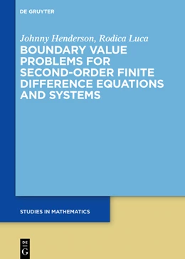 Abbildung von Henderson / Luca | Boundary Value Problems for Second-Order Finite Difference Equations and Systems | 1. Auflage | 2023 | beck-shop.de