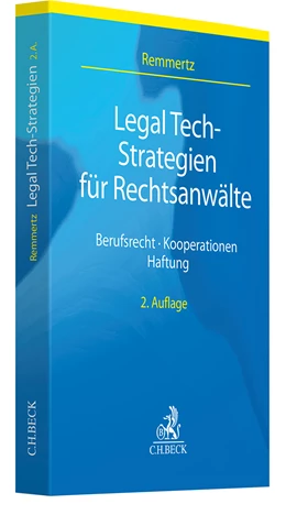 Abbildung von Remmertz | Legal Tech-Strategien für Rechtsanwälte | 2. Auflage | 2024 | beck-shop.de