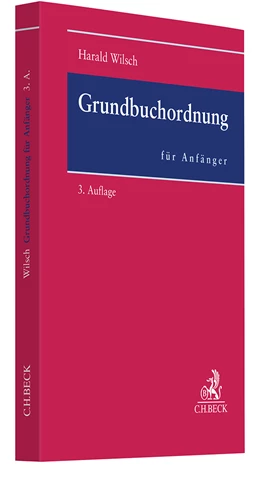 Abbildung von Wilsch | Grundbuchordnung für Anfänger | 3. Auflage | 2024 | beck-shop.de