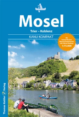 Abbildung von Schorr | Kanu Kompakt Mosel | 2. Auflage | 2023 | beck-shop.de