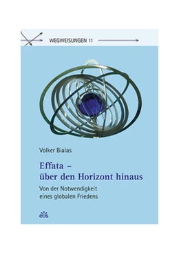 Abbildung von Bialas | Effata - über den Horizont hinaus | 1. Auflage | 2022 | beck-shop.de