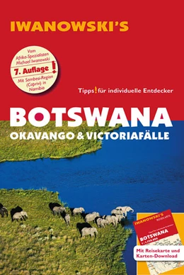 Abbildung von Iwanowski | Botswana - Okavango & Victoriafälle - Reiseführer von Iwanowski | 7. Auflage | 2023 | beck-shop.de