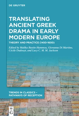 Abbildung von Bastin-Hammou / Di Martino | Translating Ancient Greek Drama in Early Modern Europe | 1. Auflage | 2023 | 5 | beck-shop.de