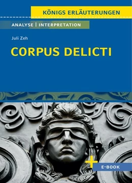 Abbildung von Zeh | Corpus Delicti von Juli Zeh - Textanalyse und Interpretation | 1. Auflage | 2022 | beck-shop.de