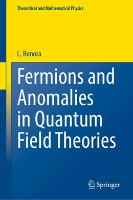 Abbildung von Bonora | Fermions and Anomalies in Quantum Field Theories | 1. Auflage | 2023 | beck-shop.de
