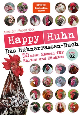 Abbildung von Höck / Six | Happy Huhn - Das Hühnerrassenbuch, Band 2 | 1. Auflage | 2023 | beck-shop.de