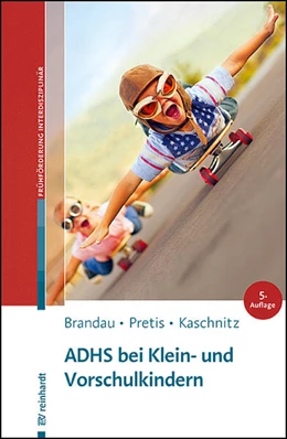 Abbildung von Brandau / Pretis | ADHS bei Klein- und Vorschulkindern | 5. Auflage | 2023 | beck-shop.de