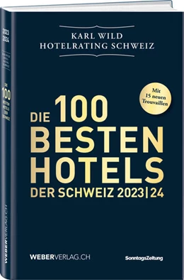 Abbildung von Wild | Hotelrating Schweiz 2023/24 | 1. Auflage | 2023 | beck-shop.de