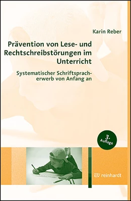 Abbildung von Reber | Prävention von Lese- und Rechtschreibstörungen im Unterricht | 3. Auflage | 2023 | beck-shop.de