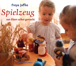 Abbildung von Jaffke | Spielzeug von Eltern selbstgemacht | 24. Auflage | 2024 | beck-shop.de