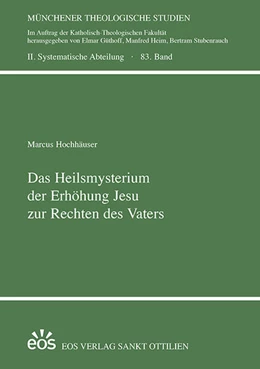 Abbildung von Hochhäuser | Das Heilsmysterium der Erhöhung Jesu zur Rechten des Vaters | 1. Auflage | 2022 | beck-shop.de