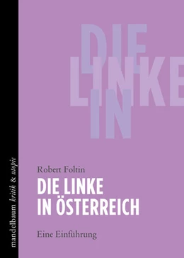 Abbildung von Foltin | Die Linke in Österreich | 1. Auflage | 2023 | beck-shop.de