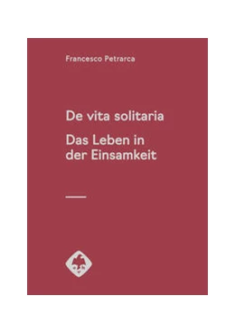 Abbildung von Petrarca / Erfen | De vita solitaria. Das Leben in der Einsamkeit | 1. Auflage | 2024 | 13 | beck-shop.de