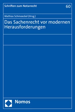 Abbildung von Schmoeckel | Das Sachenrecht vor modernen Herausforderungen | 1. Auflage | 2023 | 60 | beck-shop.de
