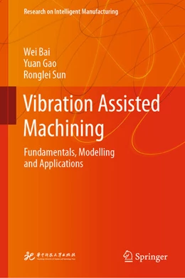 Abbildung von Bai / Gao | Vibration Assisted Machining | 1. Auflage | 2023 | beck-shop.de