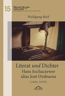 Abbildung von Helmes / Reif | Literat und Dichter. Hans Sochaczewer alias José Orabuena (1892 – 1978) | 1. Auflage | 2022 | 15 | beck-shop.de