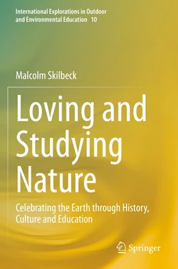 Abbildung von Skilbeck | Loving and Studying Nature | 1. Auflage | 2023 | 10 | beck-shop.de
