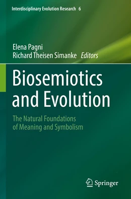 Abbildung von Pagni / Theisen Simanke | Biosemiotics and Evolution | 1. Auflage | 2023 | 6 | beck-shop.de