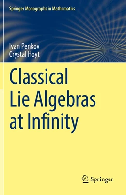 Abbildung von Penkov / Hoyt | Classical Lie Algebras at Infinity | 1. Auflage | 2023 | beck-shop.de