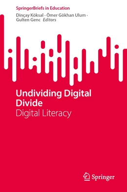 Abbildung von Köksal / Ulum | Undividing Digital Divide | 1. Auflage | 2023 | beck-shop.de