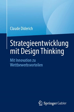 Abbildung von Diderich | Strategieentwicklung mit Design Thinking | 1. Auflage | 2023 | beck-shop.de